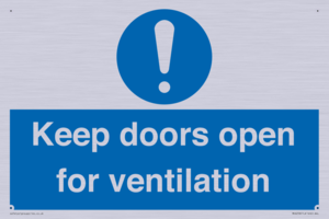 Keep doors open for ventilation